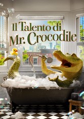 Il talento di Mr. Crocodile