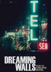 Dreaming Walls - De sista gästerna på Chelsea Hotel