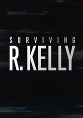 Surviving R. Kelly Part III: The Final Chapter