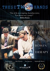 These Two Hands - The Story of Bowen Therapy