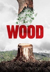 Wood - Der geraubte Wald