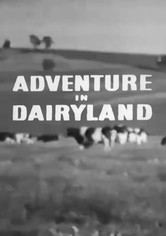 Adventure in Dairyland