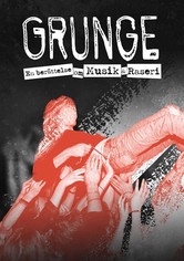 Grunge: En berättelse om musik och raseri