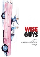Wise Guys – Zwei Superpflaumen in der Unterwelt