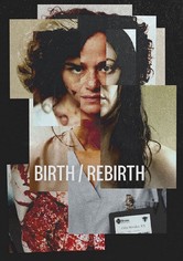 Birth/Rebirth