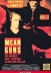 Mean Guns - 100 Mörder, 1000 Gewehre, 10.000.000 Dollar