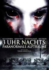3 Uhr Nachts - Paranormale Alpträume