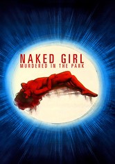 Naked Girl Murdered in the Park