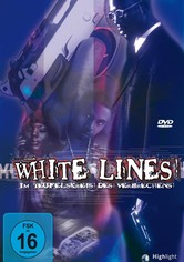 White Lines - Im Teufelskreis des Verbrechens