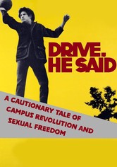 Drive, He Said: A Cautionary Tale of Campus Revolution and Sexual Freedom