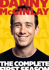 Danny McGinlay: The Complete First Season