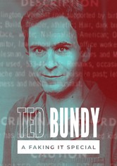 Faking It: Ted Bundy