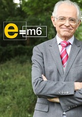 E=M6
