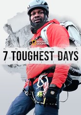 The 7 Toughest Days on Earth