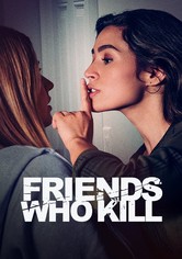 Friends Who Kill