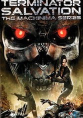 Terminator Salvation: The Machinima Series