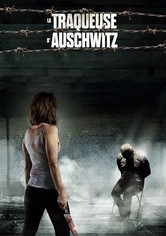 La Traqueuse d'Auschwitz