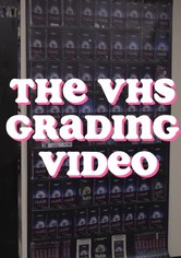 The VHS Grading Video