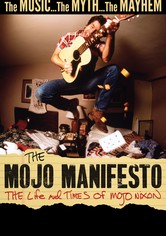 The Mojo Manifesto: The Life and Times of Mojo Nixon