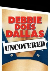 Debbie Does Dallas Uncovered