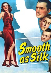 Smooth as Silk