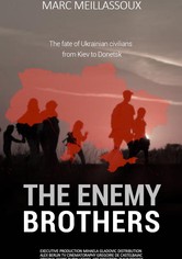 The Enemy Brothers (Feindliche Brüder)