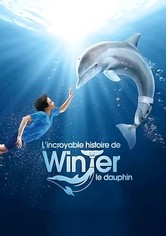 L'Incroyable Histoire de Winter le dauphin