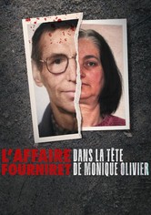 L'Affaire Fourniret: Dans la tête de Monique Olivier