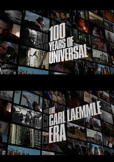 100 Years of Universal: The Carl Laemmle Era