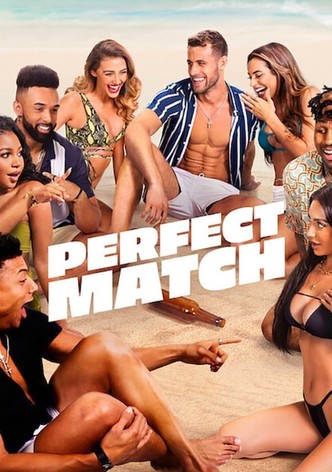 Psychiatry Have learned trap Perfect Match - streaming tv series online