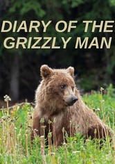 Diary Of The Grizzly Man