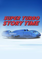 Super Turbo Story Time