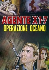 Agente X1-7 - Operazione oceano