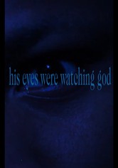 His Eyes Were Watching God
