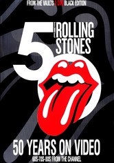 The Rolling Stones : 50 Years on Video - Black Edition