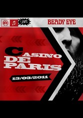 Beady Eye : Live At The Casino de Paris