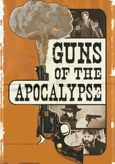Guns of the Apocalypse