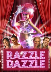 Razzle Dazzle: A Journey into Dance