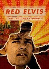 Red Elvis: The Cold War Cowboy