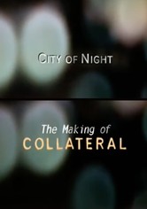 City of Night: The Making of 'Collateral'