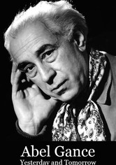 Abel Gance, Yesterday and Tomorrow