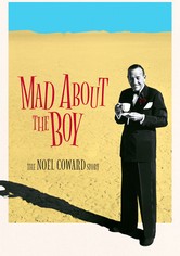 Mad About the Boy: The Noel Coward Story