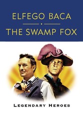 Elfego Baca and The Swamp Fox: Legendary Heroes