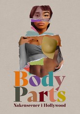 Body parts - nakenscener i Hollywood