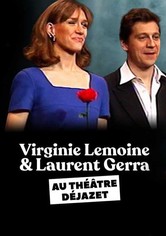Laurent Gerra et Virginie Lemoine au théâtre déjazet