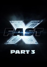 Fast X: Part 3