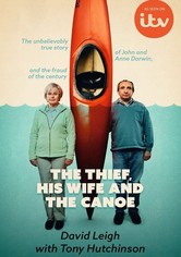 The Thief, His Wife and the Canoe: The Real Story