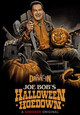 The Last Drive-In: Joe Bob's Halloween Hoedown