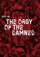 2551.02 – The Orgy of the Damned