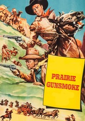 Prairie Gunsmoke